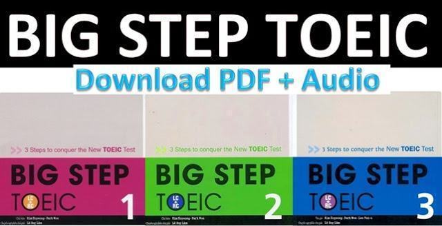 FULL PDF + AUDIO - Trọn bộ Big Step TOEIC 1, 2, 3 -Google driver