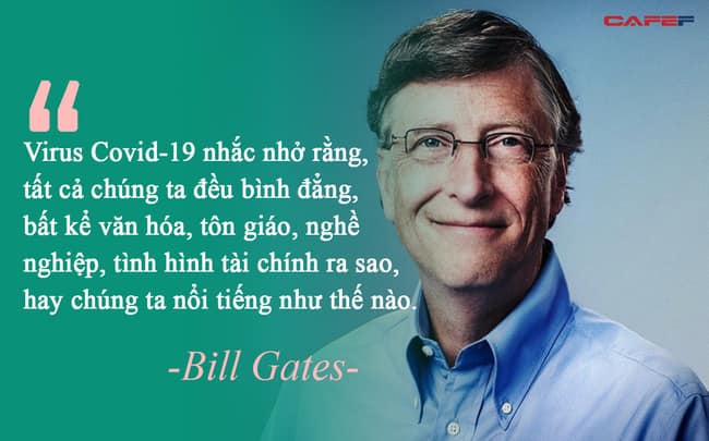 Thông điệp sâu sắc từ đại dịch Covid-19 qua góc nhìn của tỷ phú Bill Gates