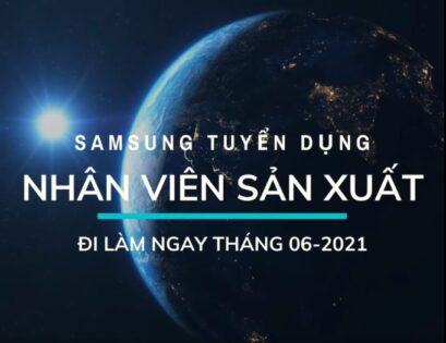 Samsung Việt Nam tuyển dụng NHÂN VIÊN SẢN XUẤT