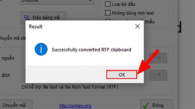 Unikey sẽ hiện thông báo đã chuyển đổi thành công > Nhấn OK để hoàn tất chuyển đổi
