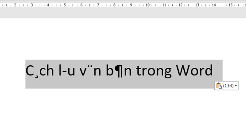 Mở file Word > Copy đoạn văn bản bị lỗi font