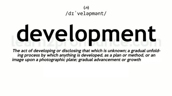 Development đi với giới từ gì? Development là loại từ gì?