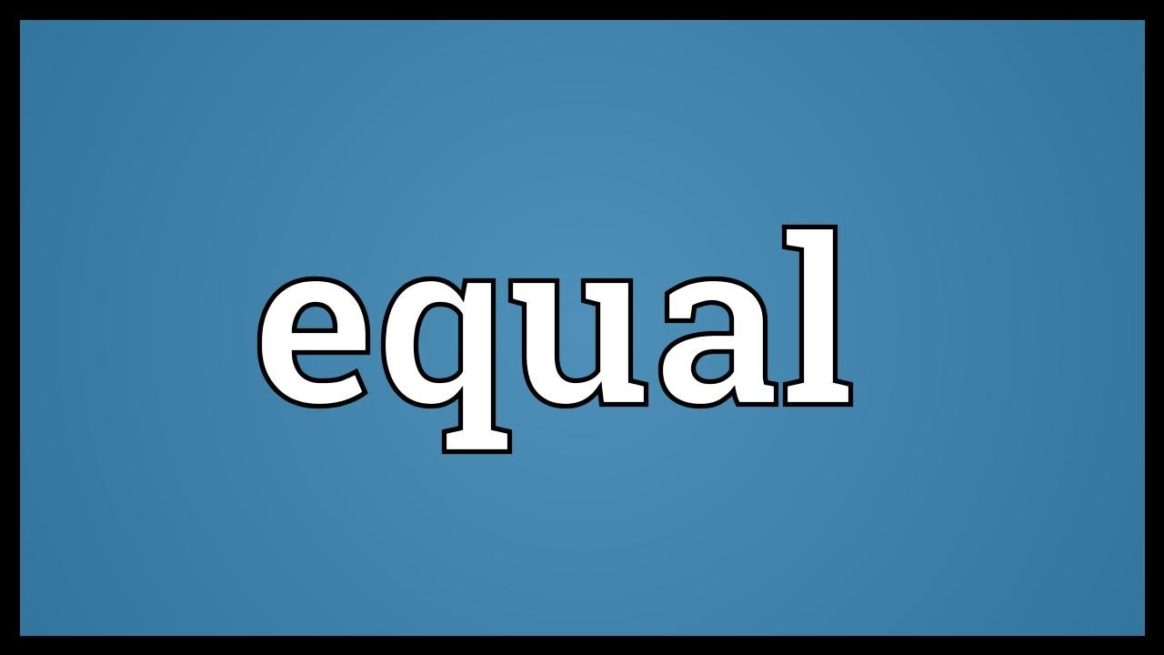 Equal đi với giới từ gì? equal to, in, of hay with? 