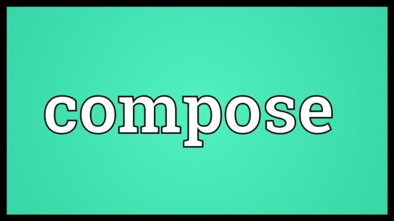 Compose đi với giới từ gì trong tiếng Anh?