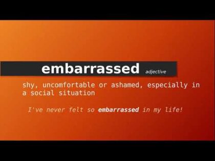 Embarrassed đi với giới từ gì? Embarrassed là gì?