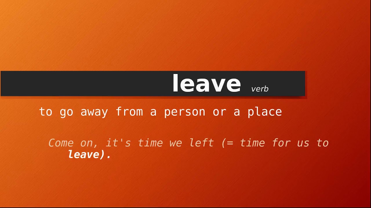 Leave là gì trong tiếng Anh?